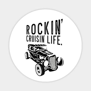 rockin and cruisin hot rod Magnet